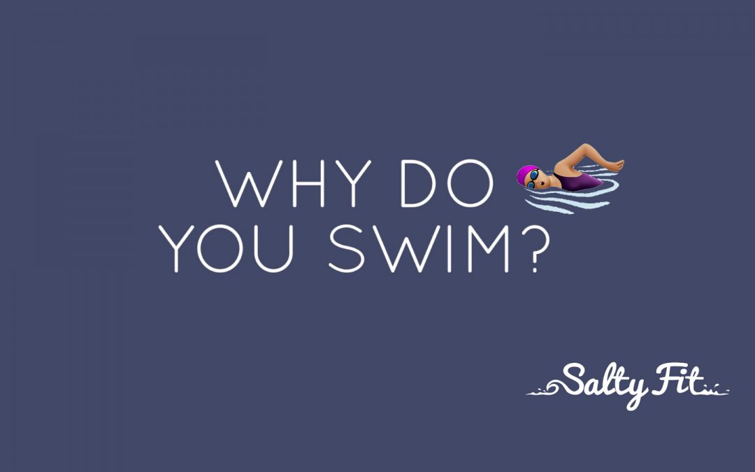 Why do you swim?